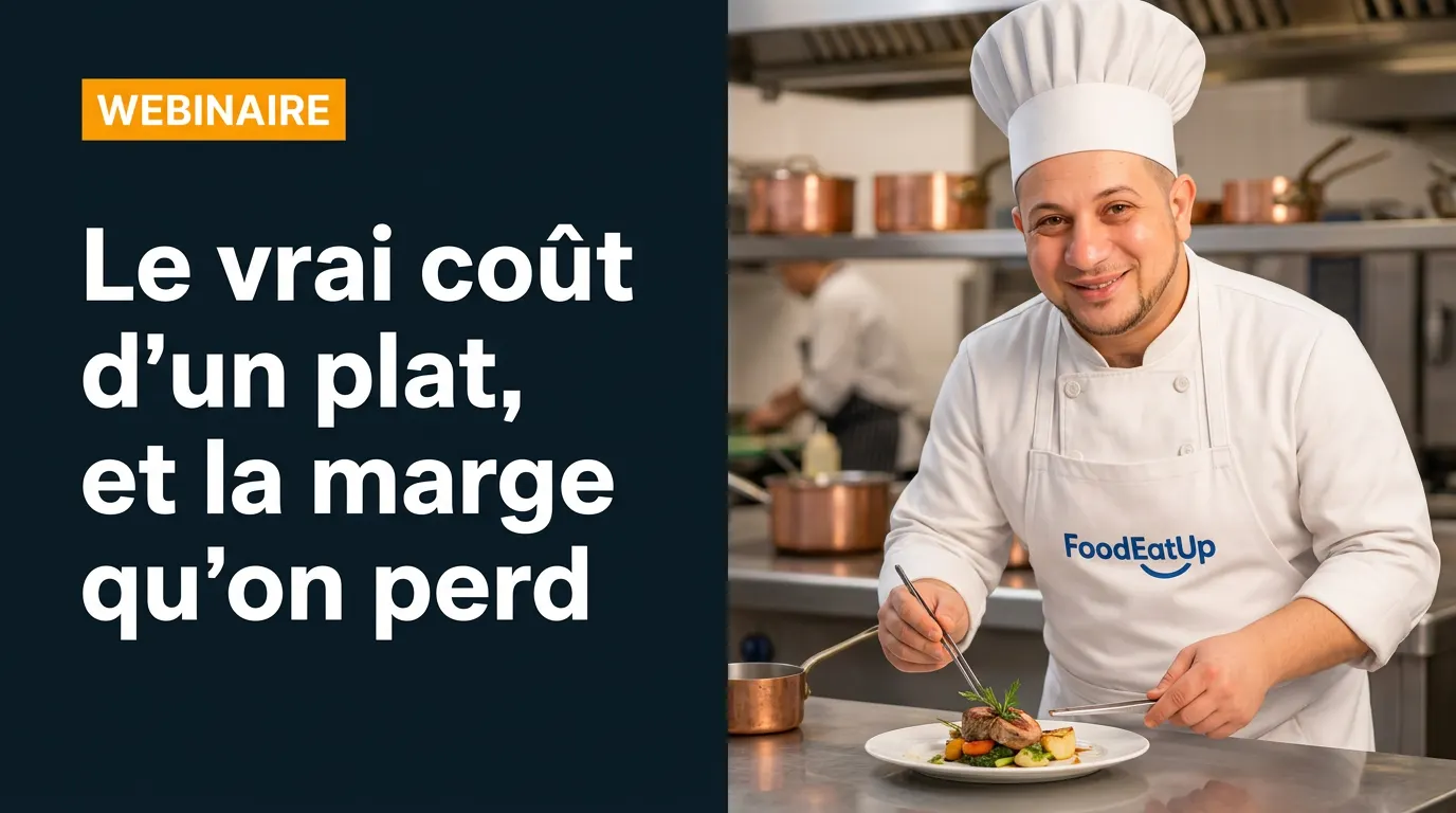 Webinaire : Le vrai coût d'un plat, et la marge qu'on perd